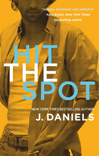 J. Daniels - Hit the Spot, E-bok