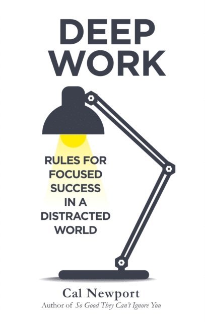 Cal Newport - Deep Work, E-bok