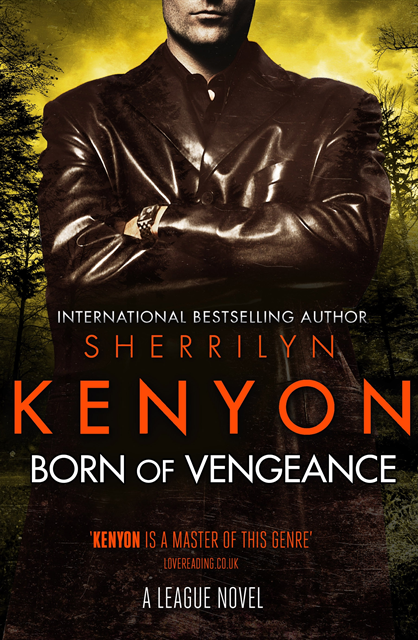 Sherrilyn Kenyon - Born of Vengeance, E-bok
