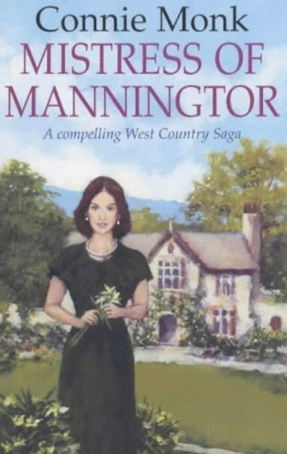 Connie Monk - Mistress Of Manningtor, E-bok