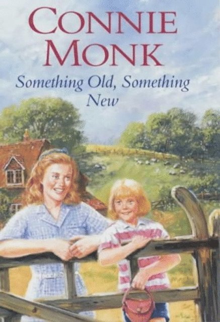 Connie Monk - Something Old Something New, E-bok