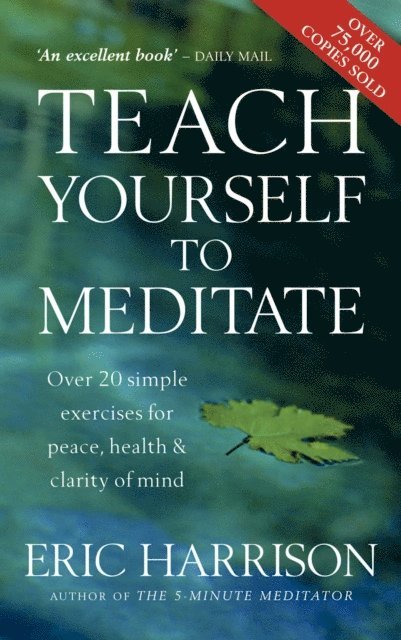 Eric Harrison - Teach Yourself To Meditate, E-bok