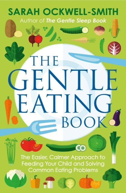 Sarah Ockwell-Smith - Gentle Eating Book, E-bok