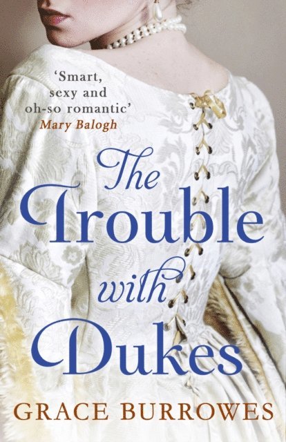 Grace Burrowes - Trouble With Dukes, E-bok