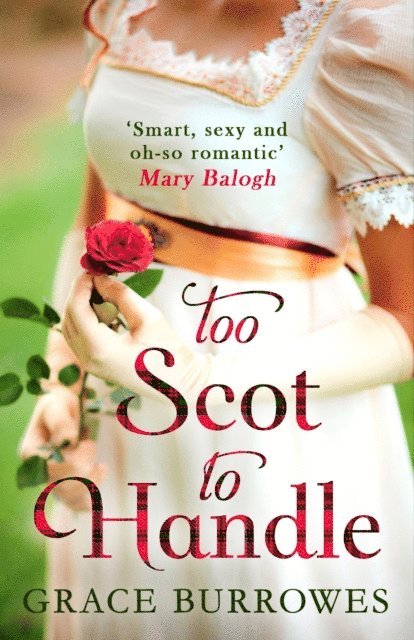 Grace Burrowes - Too Scot to Handle, E-bok