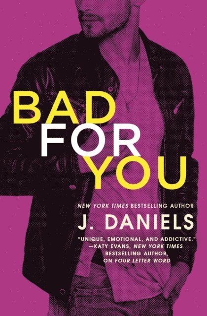 J. Daniels - Bad for You, E-bok