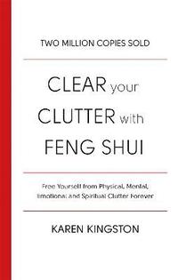 Clear Your Clutter With Feng Shui