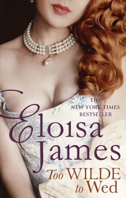 Eloisa James - Too Wilde to Wed, E-bok