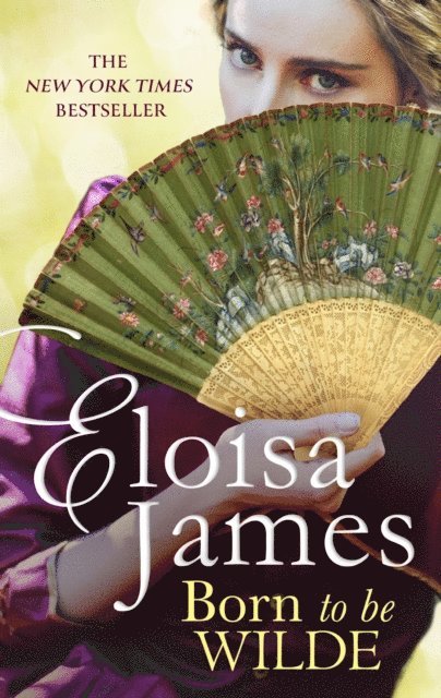 Eloisa James - Born to be Wilde, E-bok