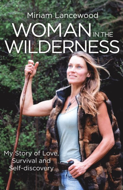 Miriam Lancewood - Woman in the Wilderness, E-bok