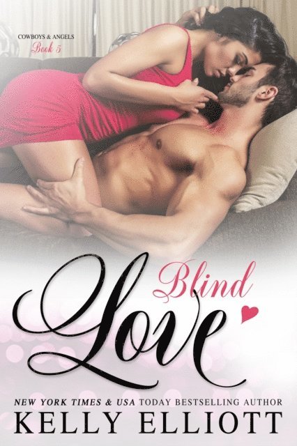Kelly Elliott - Blind Love, E-bok