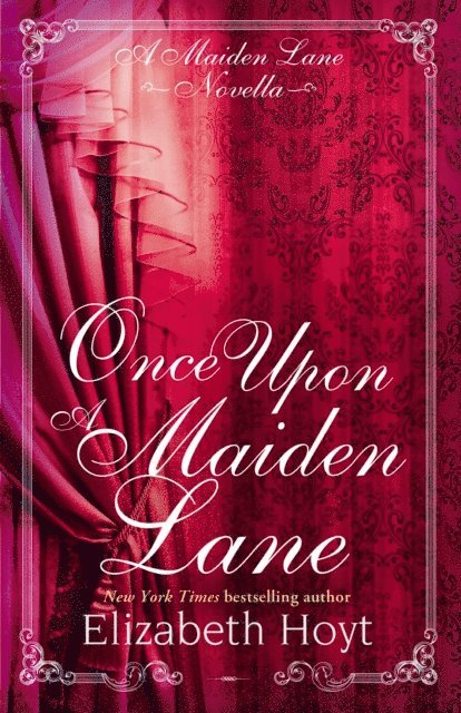 Elizabeth Hoyt - Once Upon a Maiden Lane: A Maiden Lane novella, E-bok