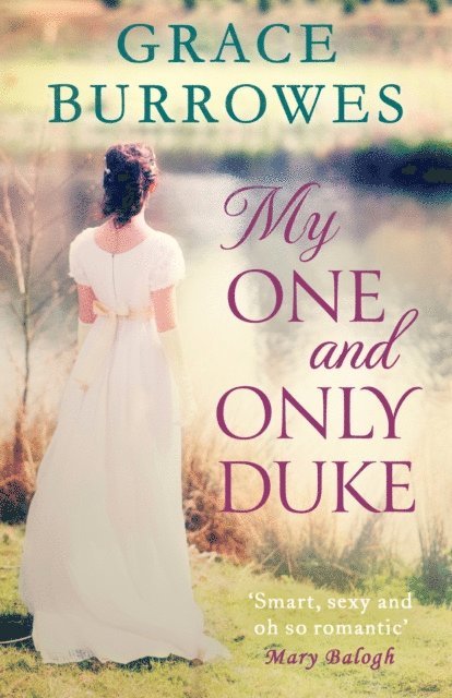 Grace Burrowes - My One and Only Duke, E-bok
