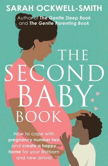 Sarah Ockwell-Smith - Second Baby Book, E-bok