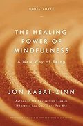 The Healing Power of Mindfulness