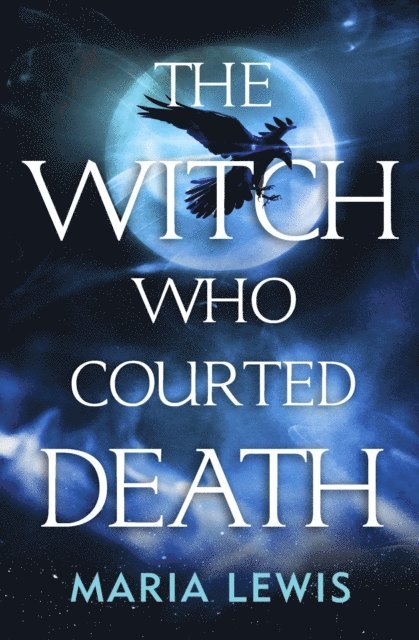 Maria Lewis - Witch Who Courted Death, E-bok