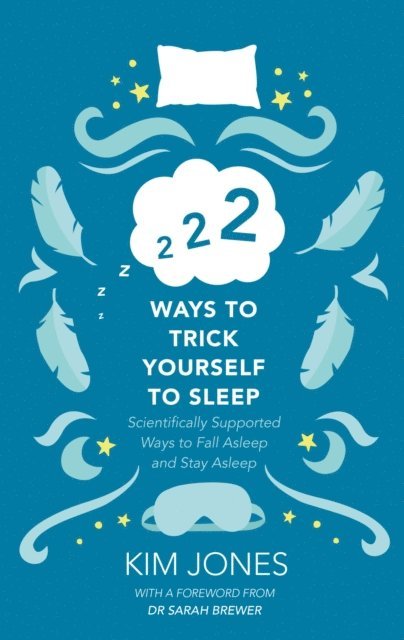 Kim Jones - 222 Ways to Trick Yourself to Sleep, E-bok