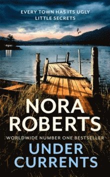 Nora Roberts - Under Currents, Häftad