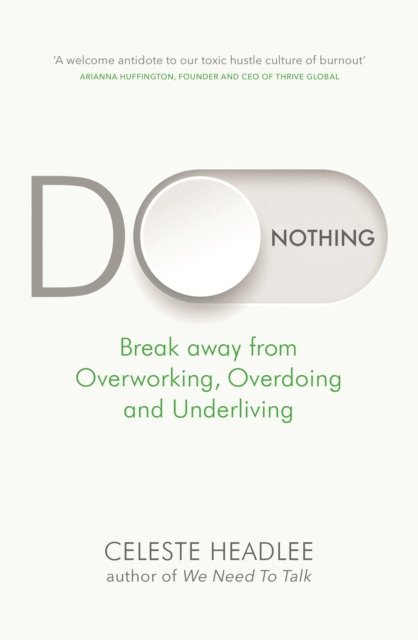 Celeste Headlee - Do Nothing, E-bok