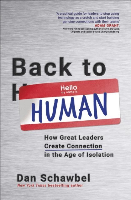 Dan Schawbel - Back to Human, E-bok