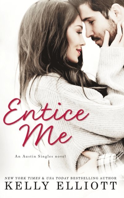 Kelly Elliott - Entice Me, E-bok