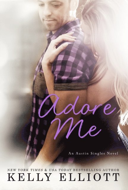Kelly Elliott - Adore Me, E-bok