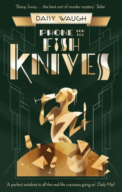 Daisy Waugh - Phone for the Fish Knives, E-bok