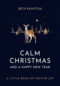 Calm Christmas and a Happy New Year