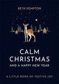 Calm Christmas and a Happy New Year