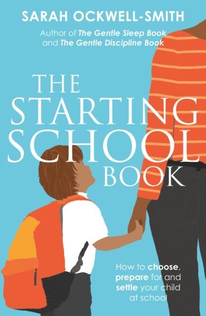 Sarah Ockwell-Smith - Starting School Book, E-bok