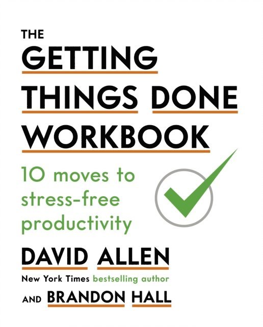 David Allen - Getting Things Done Workbook, E-bok