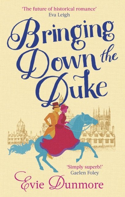 Evie Dunmore - Bringing Down the Duke, E-bok