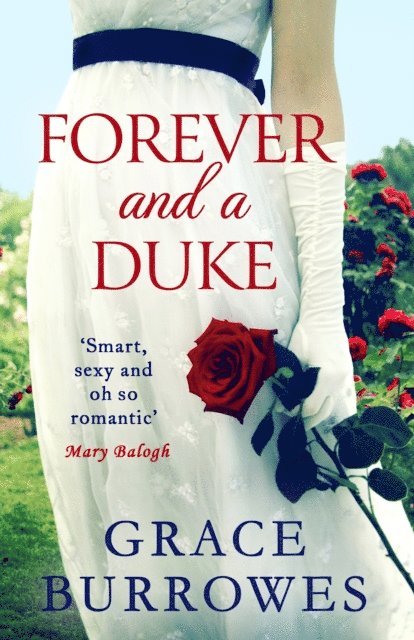 Grace Burrowes - Forever and a Duke, E-bok