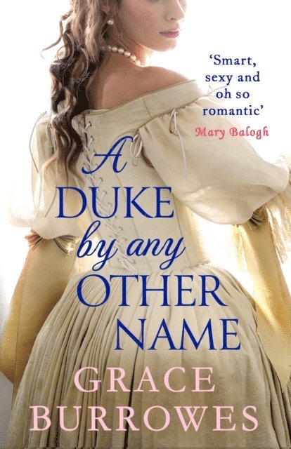 Grace Burrowes - Duke by Any Other Name, E-bok