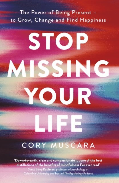 Cory Muscara - Stop Missing Your Life, E-bok