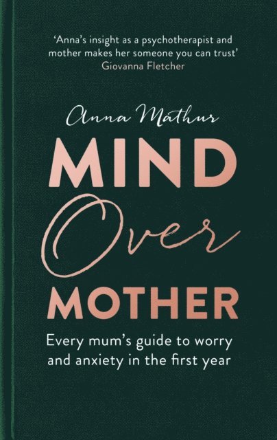 Anna Mathur - Mind Over Mother, E-bok