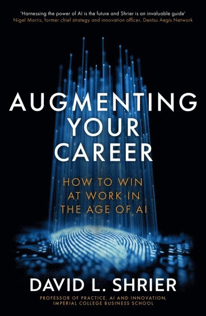 David Shrier - Augmenting Your Career, E-bok
