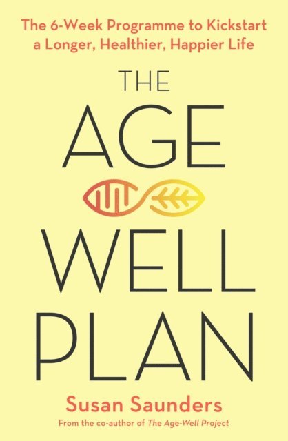 Susan Saunders - Age-Well Plan, E-bok