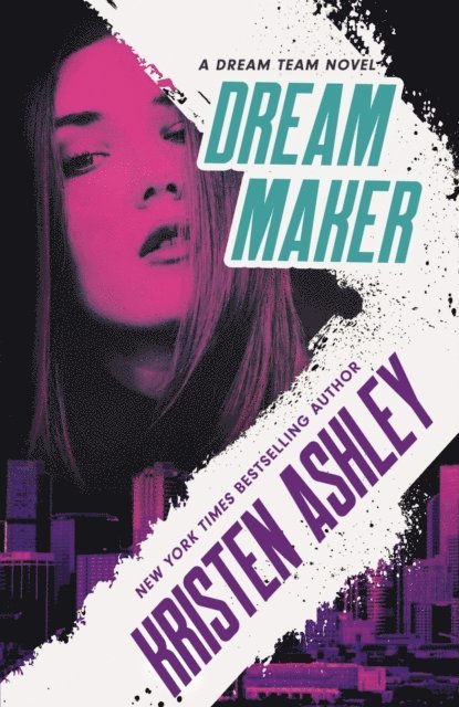 Kristen Ashley - Dream Maker, E-bok