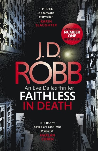 J. D. Robb - Faithless in Death: An Eve Dallas thriller (Book 52), E-bok