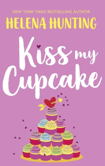 Helena Hunting - Kiss My Cupcake, E-bok