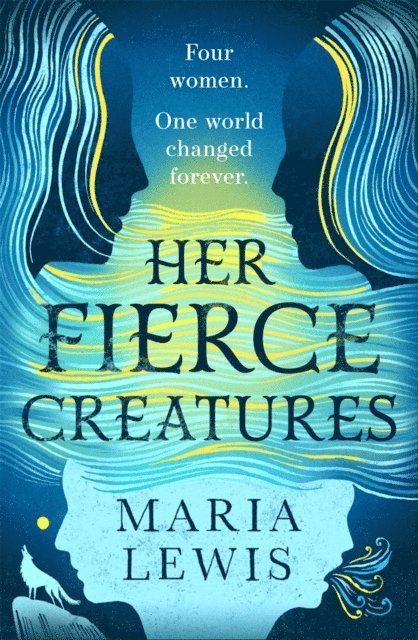 Maria Lewis - Her Fierce Creatures, E-bok