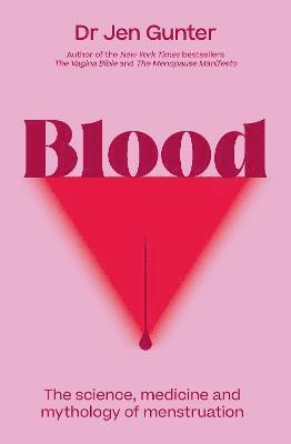 Dr. Jennifer Gunter - Blood, Häftad. Tillgänglighet: Lägg i varukorg