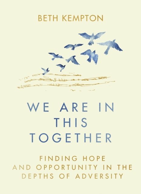 Beth Kempton - We Are In This Together, E-bok