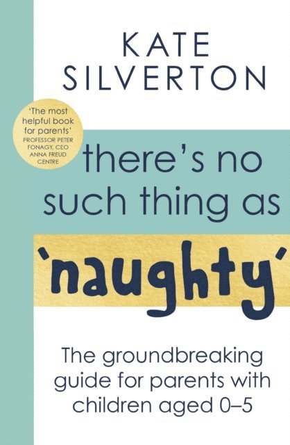 Kate Silverton - There's No Such Thing As 'Naughty', E-bok