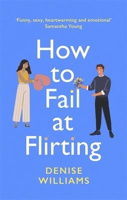 Denise Williams - How to Fail at Flirting, Häftad