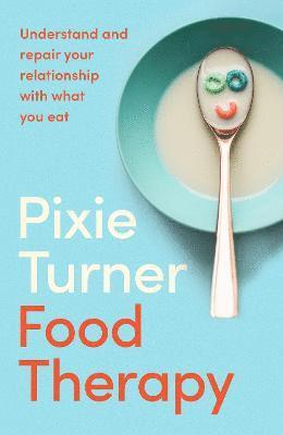 Pixie Turner - Food Therapy, Häftad