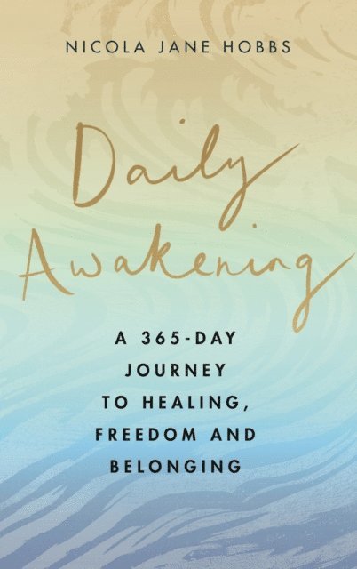 Nicola Jane Hobbs - Daily Awakening, E-bok