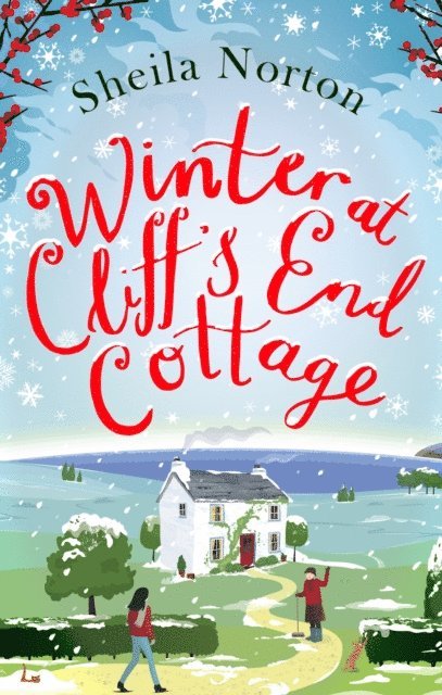 Sheila Norton - Winter at Cliff's End Cottage: a sparkling Christmas read to warm your heart, E-bok