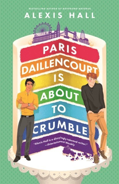 Alexis Hall - Paris Daillencourt Is About to Crumble, E-bok